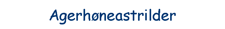 Agerh�neastrilder
