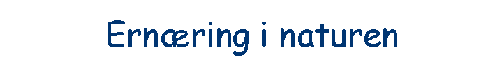 Ern�ring i naturen